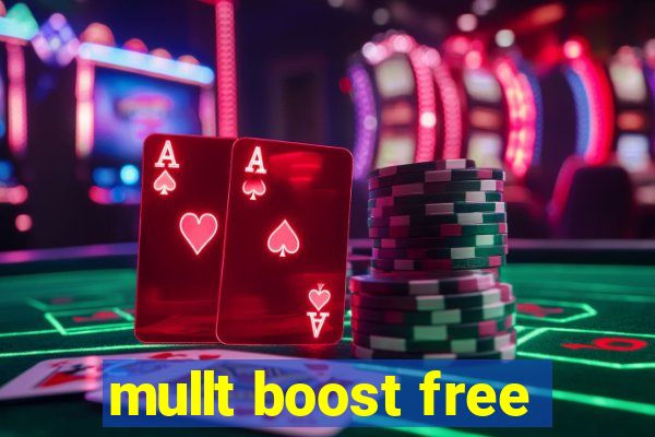 mullt boost free